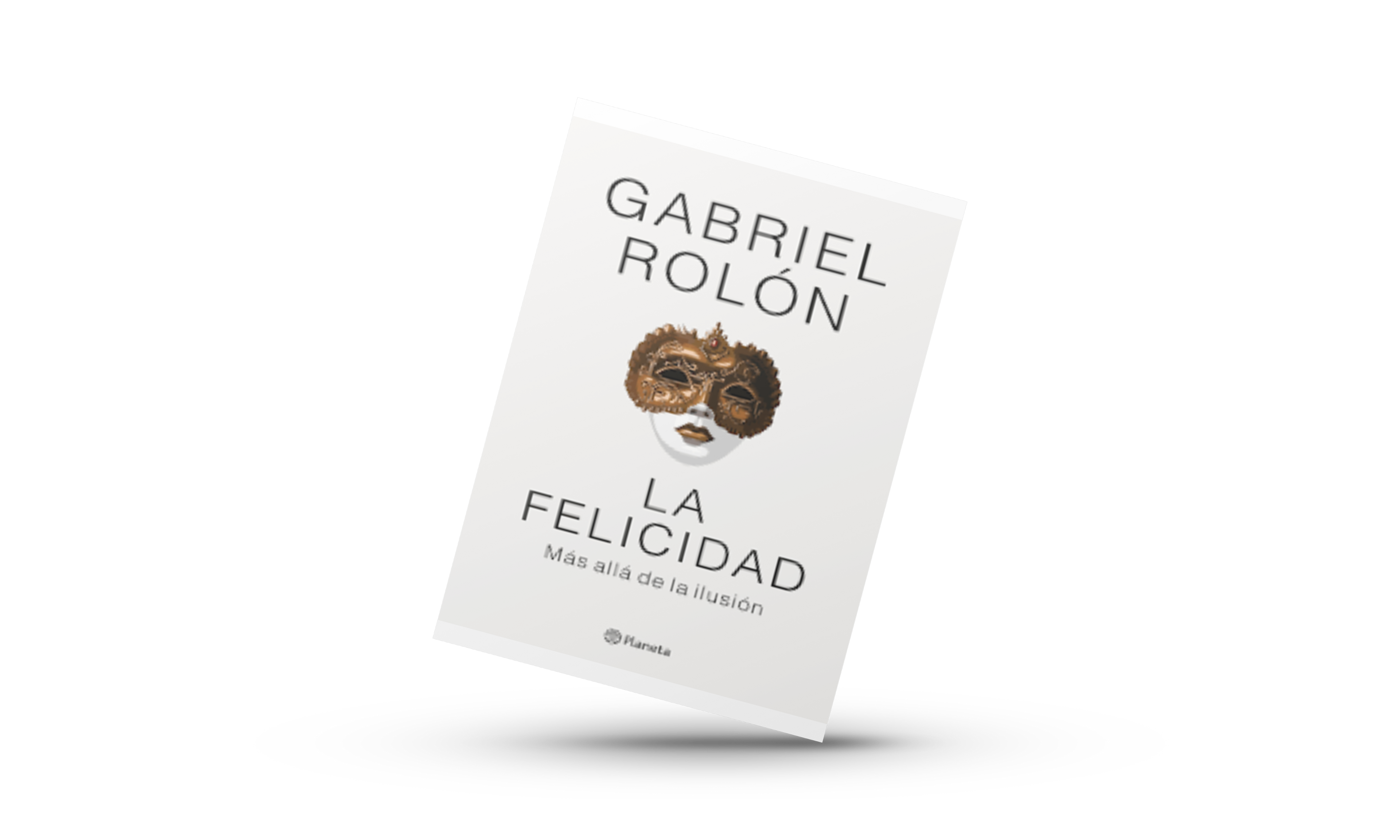 La felicidad.