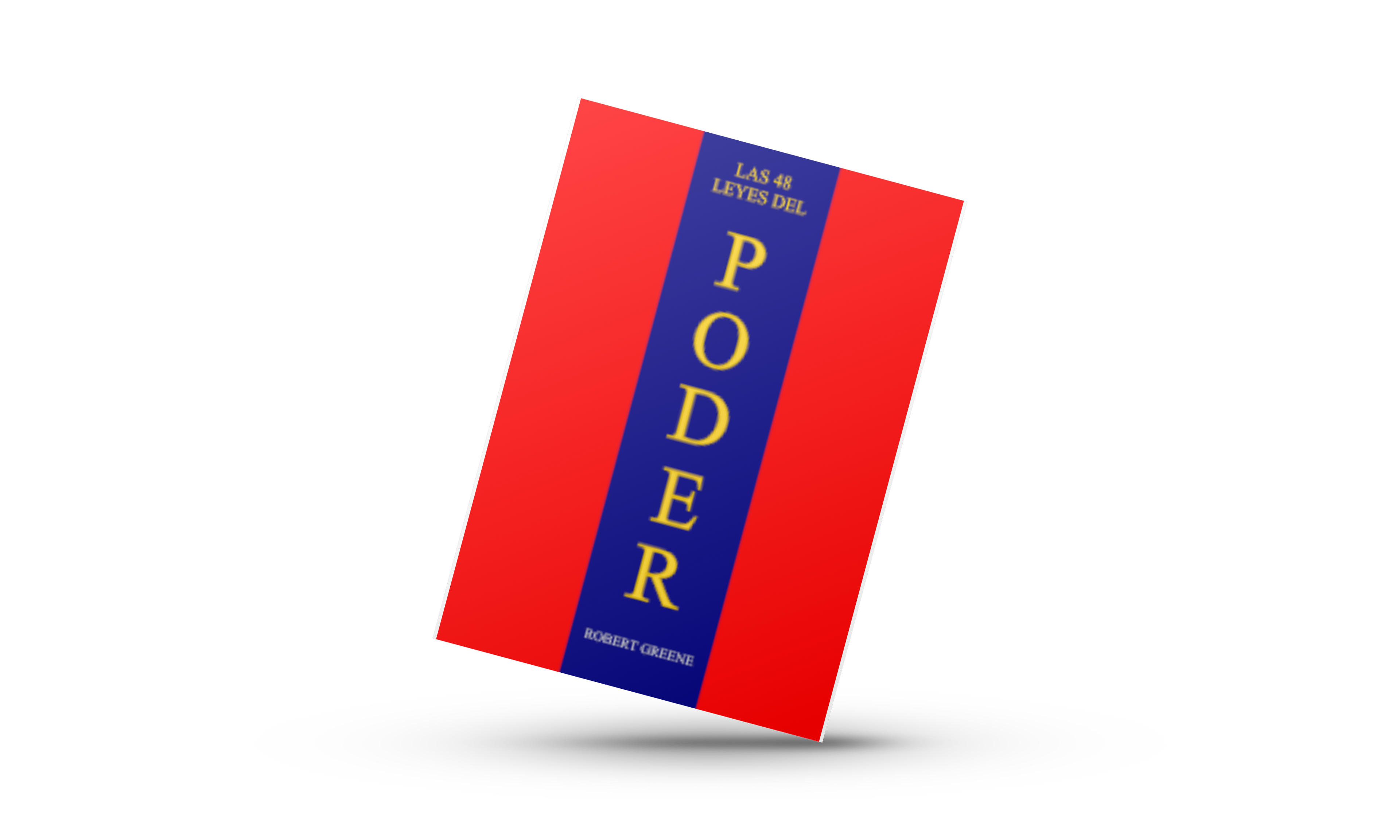 Las 48 leyes del poder.